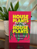 vol. 1 Tropical Plants - Pre-Order/ Ship Dec 1